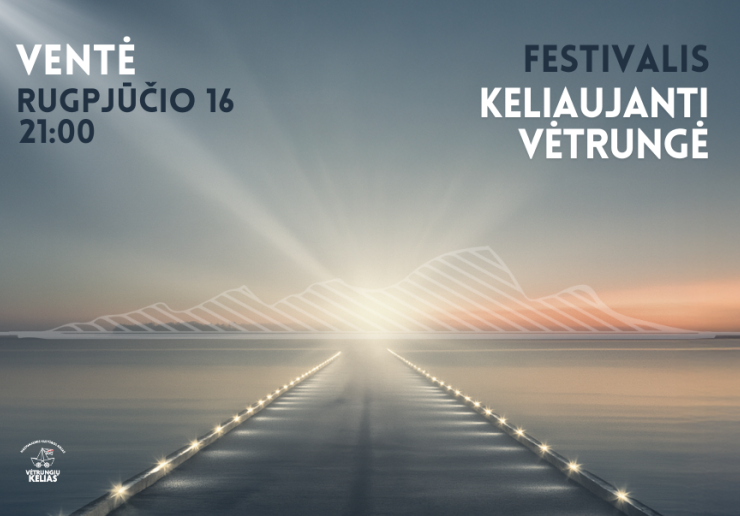 RUGPŪČIO 16 D. VENTĖS RAGE FESTIVALIO "KELIAUJANTI VĖTRUNGĖ" RENGINYS